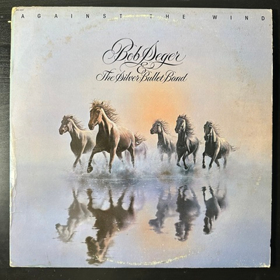 Bob Seger & The Silver Bullet Band* ‎– Against The Wind (США 1980г.)