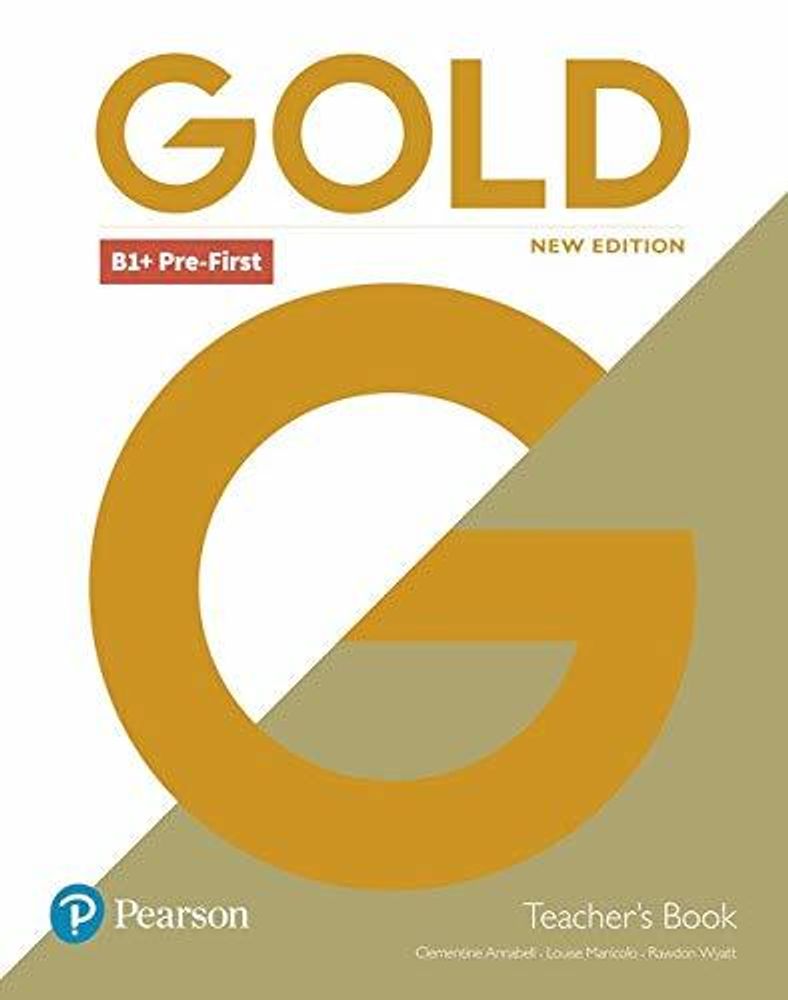 Gold B1+ Pre-First 2018 книга для учителя (TB/TRD/PEP pk)