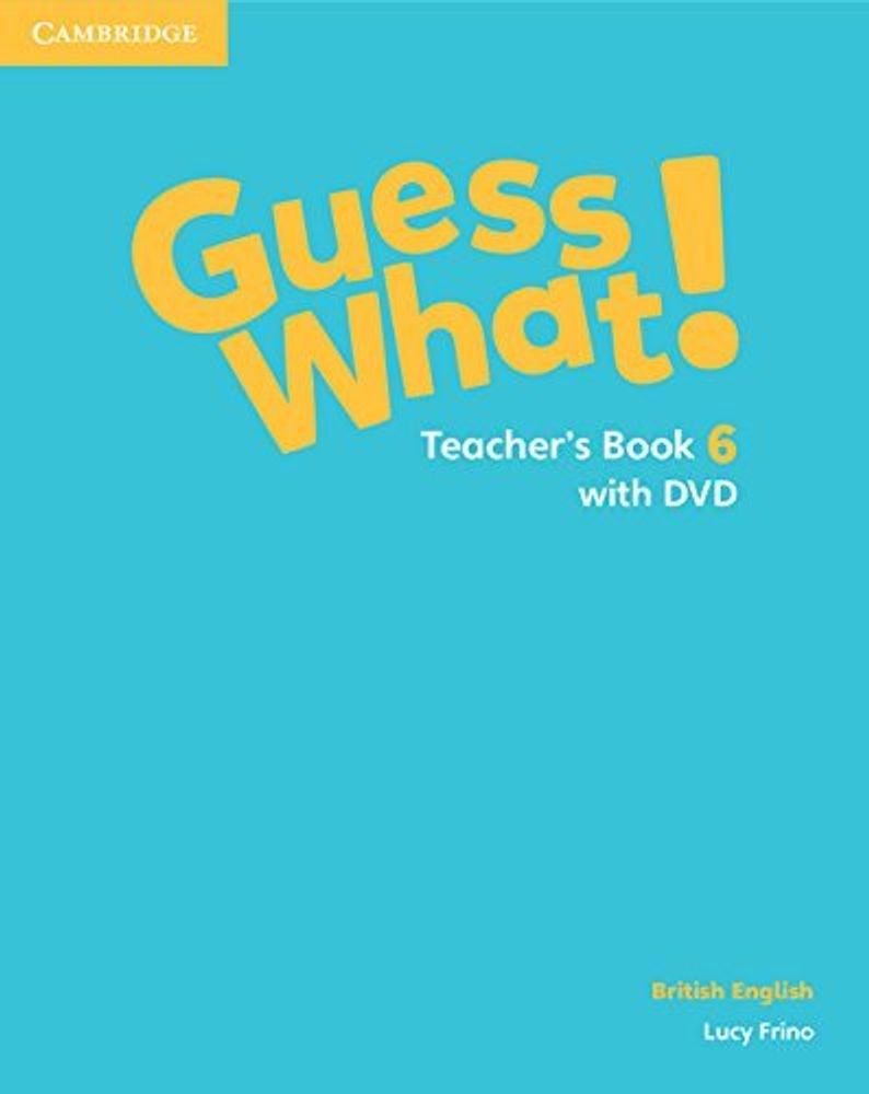Guess What! Level 6 Teachers Book with DVD