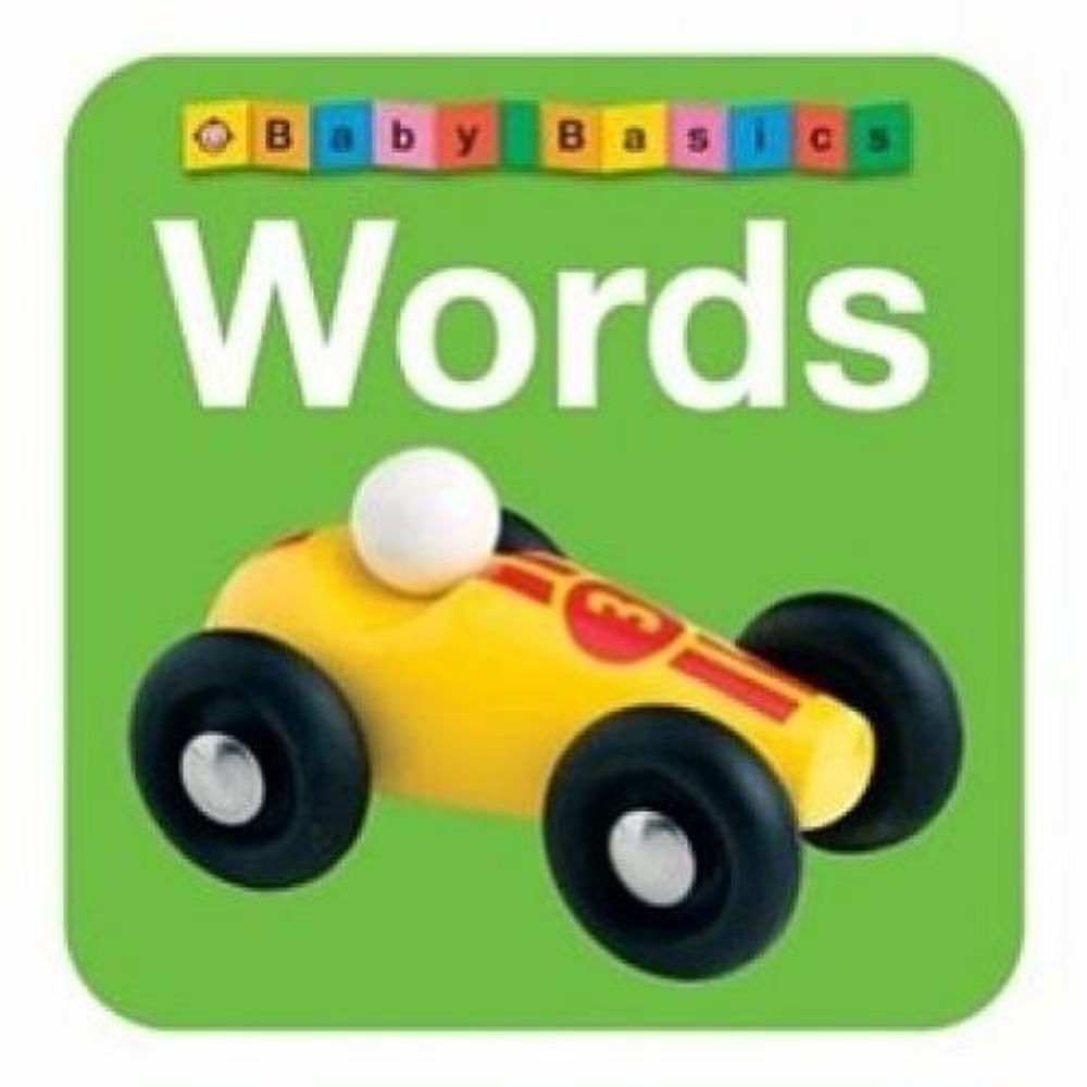 Baby Basics: Words (board book) ***