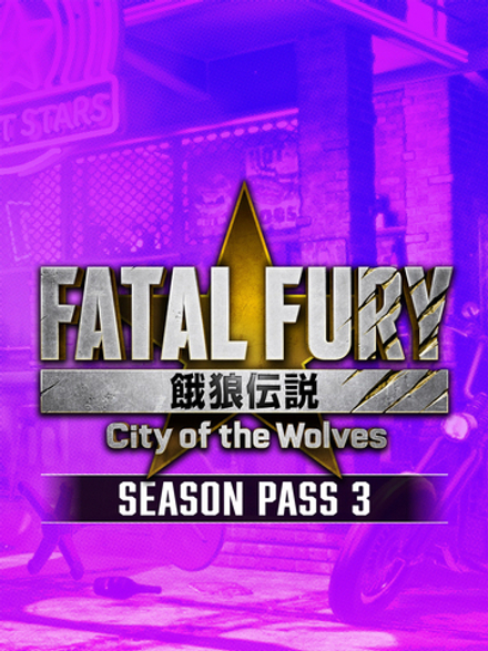 Fatal Fury: City of the Wolves - Season Pass 3 (для ПК, цифровой код доступа)