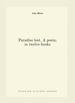 Paradise lost. A poem, in twelve books | John Milton