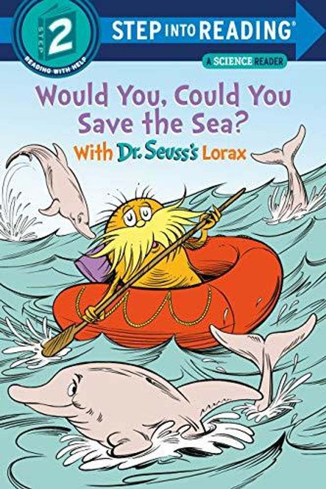 Would You, Could You Save the Sea? With Dr. Seuss&#39;s Lorax (Step 2)