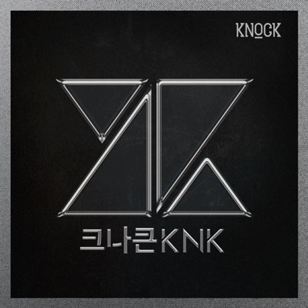 Альбом KNK - KNOCK 1st Mini Album