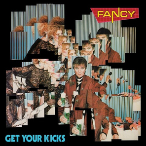 Fancy / Get Your Kicks (Expanded Edition)(2CD)