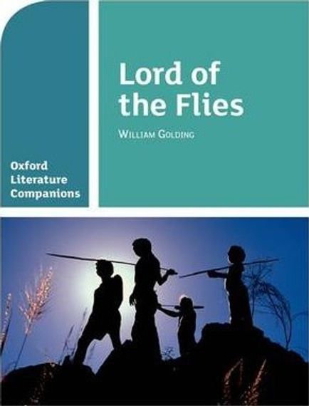 Oxford Literature Companions: Lord of the Flies