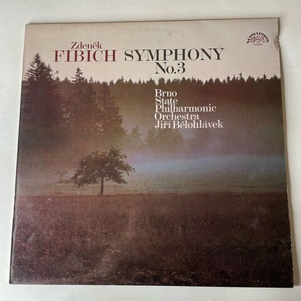Винтажная виниловая пластинка LP Zdenek Fibich Зденек Фибих, Brno State Philharmonic Orchestra, Jiri Belohlavek Симфония Symphony No.3 (Чехословакия 1985)