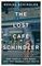 The Lost Café Schindler