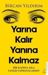 Yarına kalır yanına kalmaz