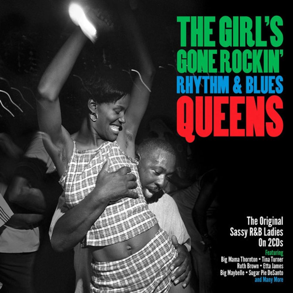 Сборник / The Girl&#39;s Gone Rockin&#39; - Rhythm &amp; Blues Queens (2CD)