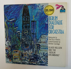 Винтажная виниловая пластинка LP Oliver Nelson And The Berlin Dreamband Berlin Dialogue For Orchestra (USA 1971)