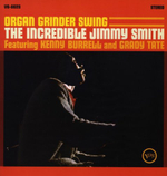 The Incredible Jimmy Smith Featuring Kenny Burrell And Grady Tate / Organ Grinder Swing (LP)