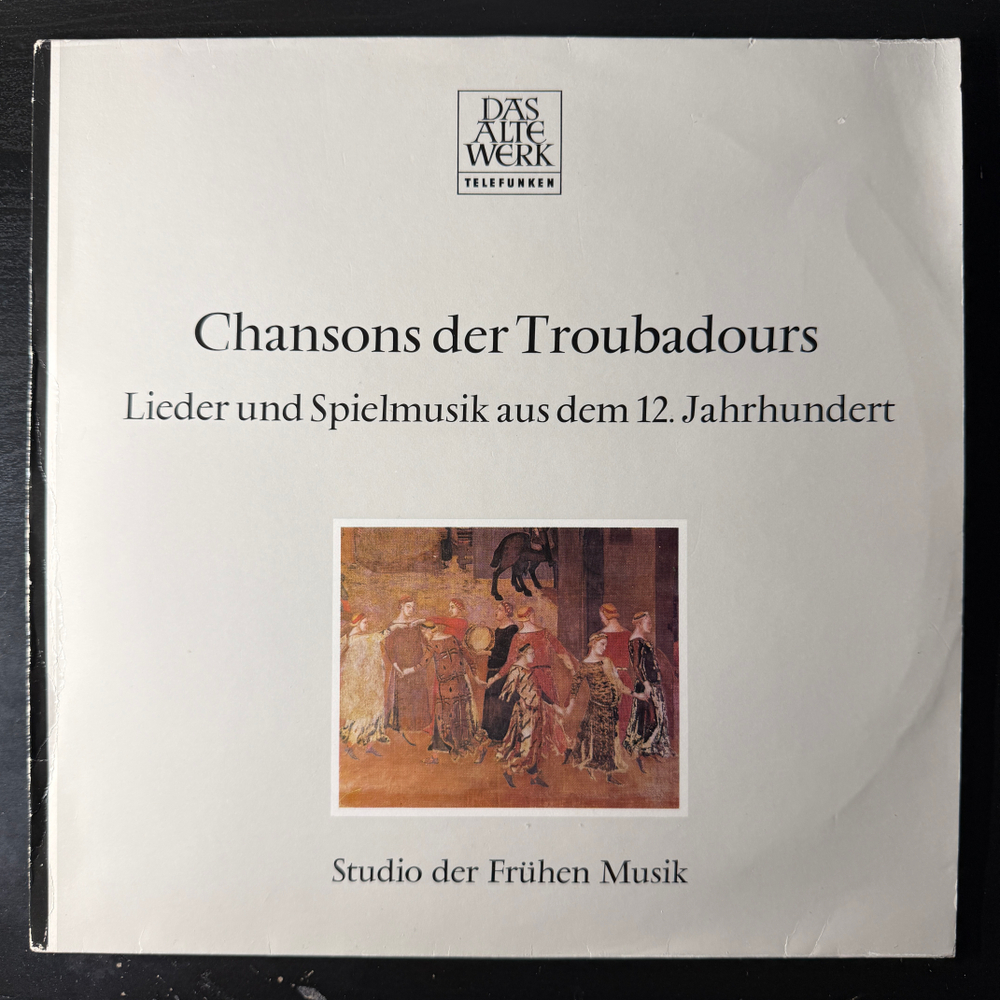 Шансоны трубадуров - Песни и игровая музыка 12-го века (Германия)Т