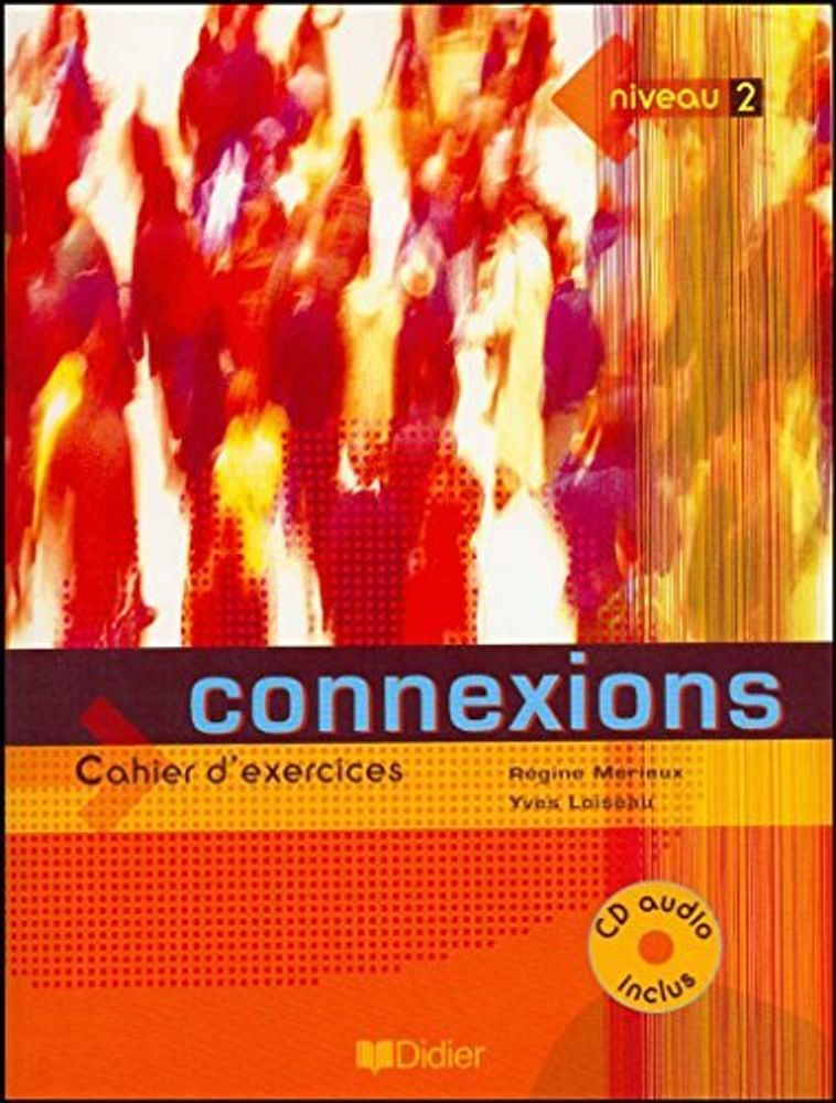 Connexions 2 Cahier + CD