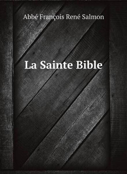 La Sainte Bible | Abbé François René Salmon
