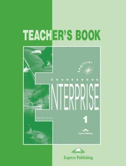 Enterprise 1. Teacher's Book. Книга для учителя