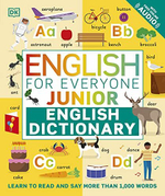 English for Everyone Junior English Dictionary: Learn to Read and Say More than 1,000 Words Flexibound