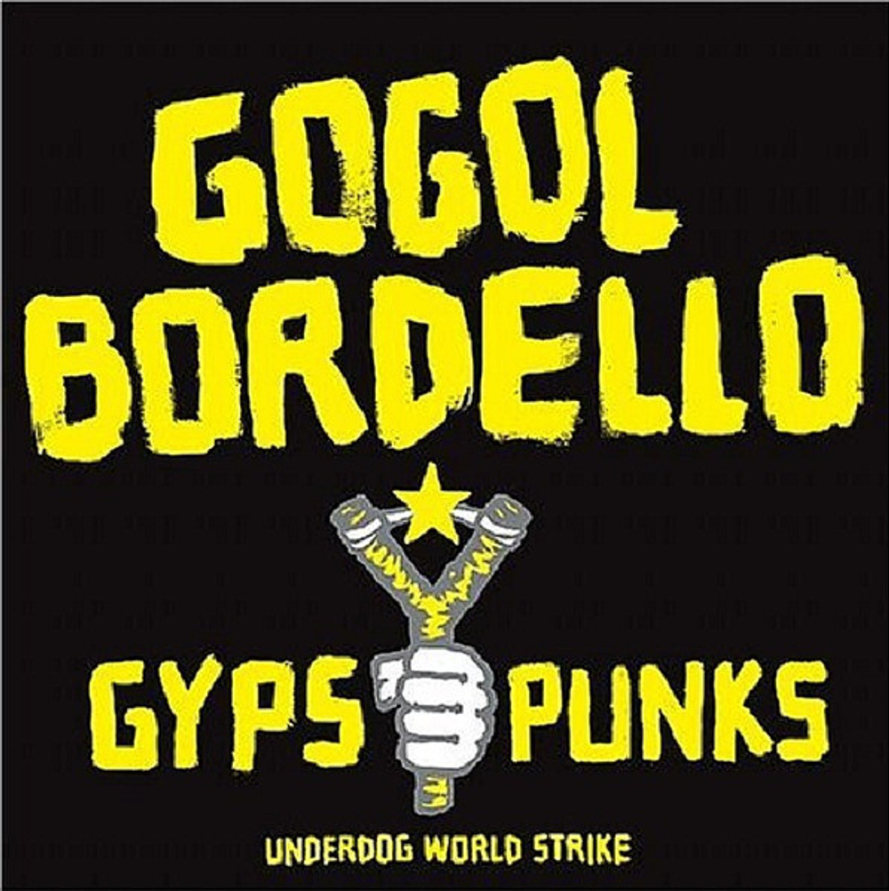 Gogol Bordello / Gypsy Punks (Underdog World Strike)(2LP)