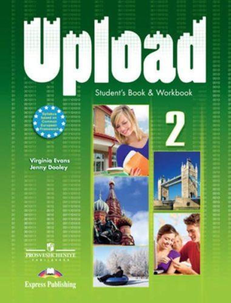 Upload 2. Student Book &amp; Workbook. Учебник и рабочая тетрадь