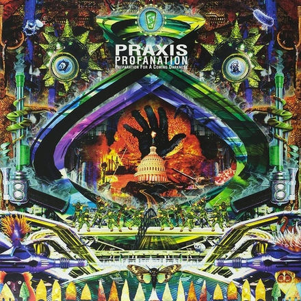 Praxis Profanation Preparation For A Coming Darkness