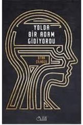 Yolda Bir Adam Gidiyordu