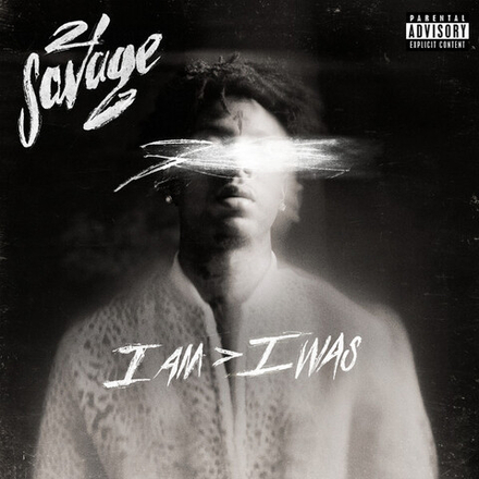 21 Savage I Am > I Was