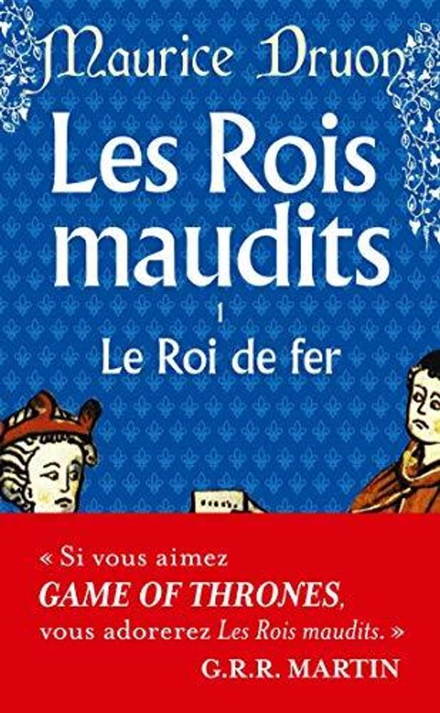 Rois maudits tome 1: Roi de Fer