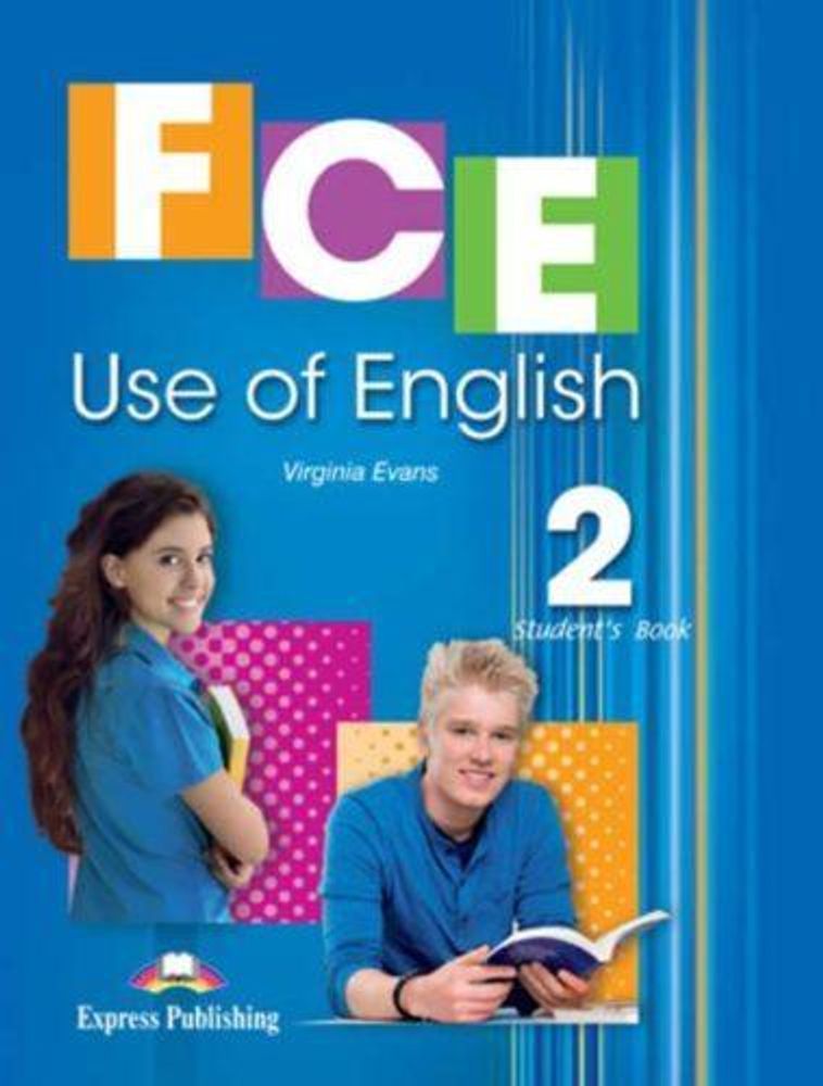 FCE Use of English 2. Student&#39;s Book. Учебник
