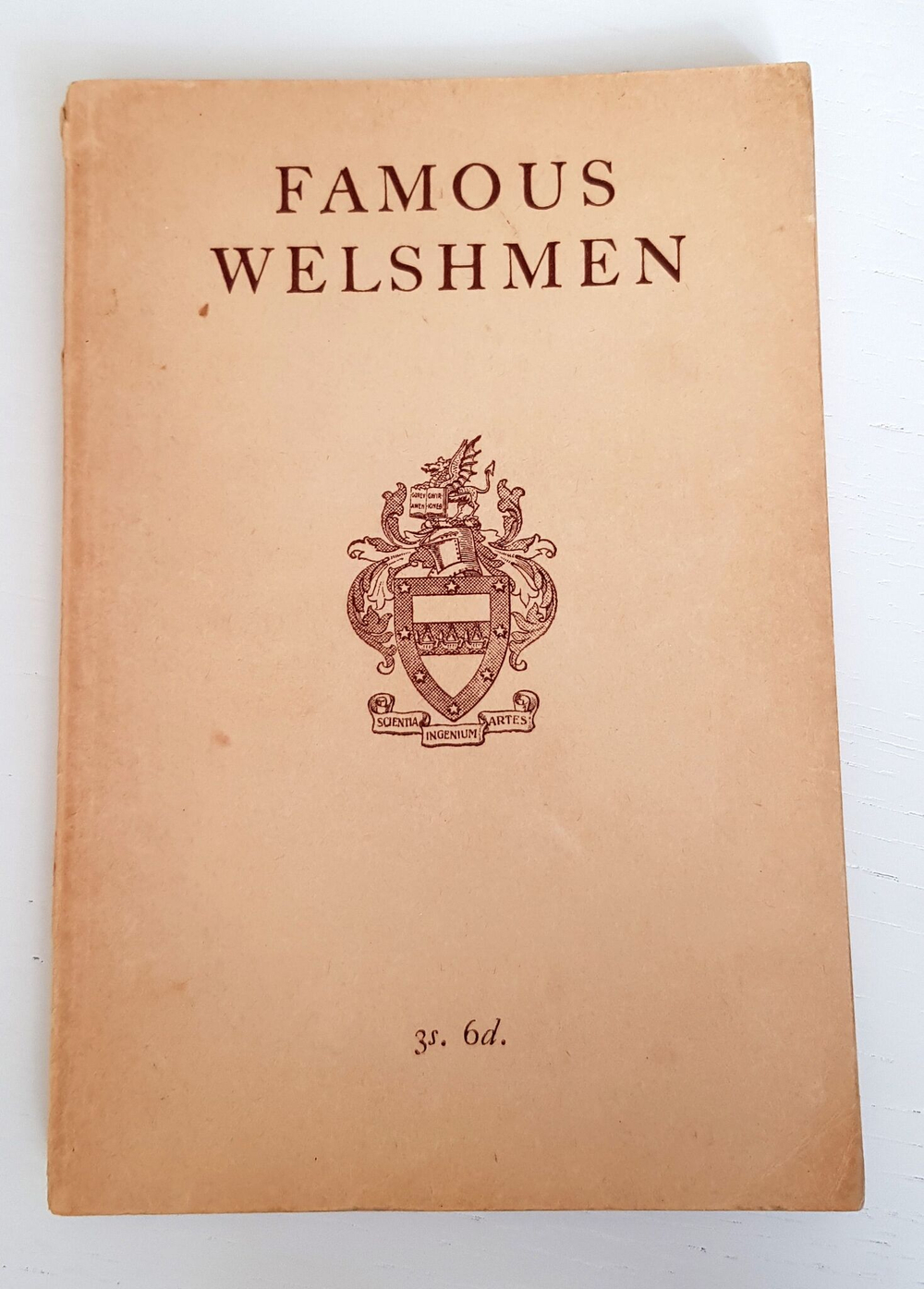 Famous Welshmen: Short Biographies Prepared By the Welsh Department of the Board of Education in Co-Operation with the University of Wales Press Board