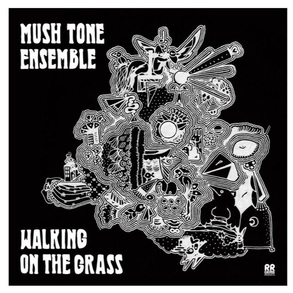 Mush Tone Ensemble - Walking On The Grass