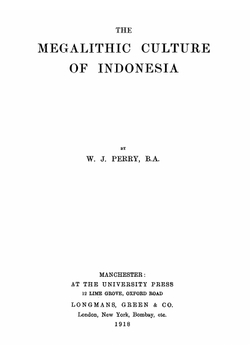 The megalithic culture of Indonesia | W J. Perry