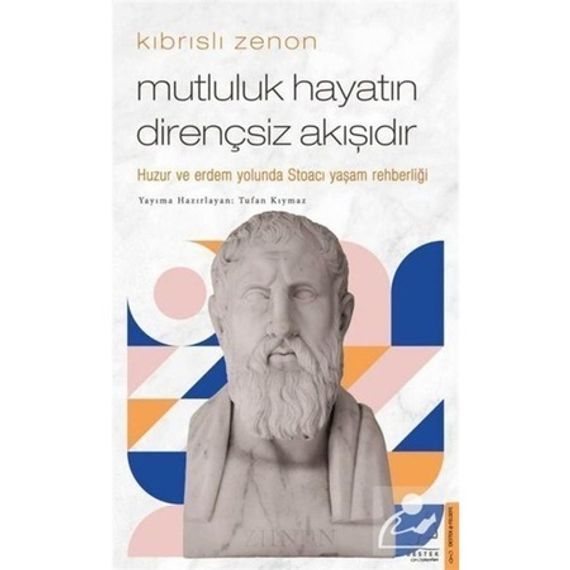 Mutluluk Hayatın Dirençsiz Akışıdır