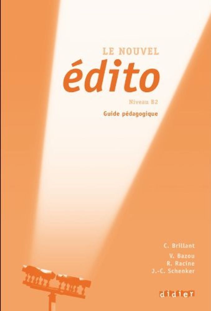 Le nouvel Edito B2 Guide pedagogique