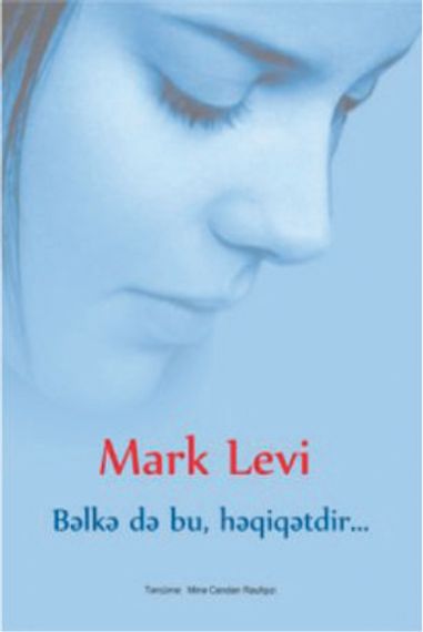 Bəlkə də bu, həqiqətdir…