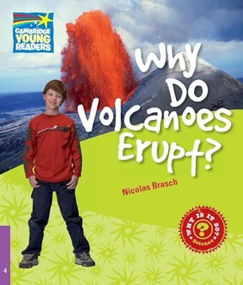 Why is it so? 4 Why Do Volcanoes Erupt?
