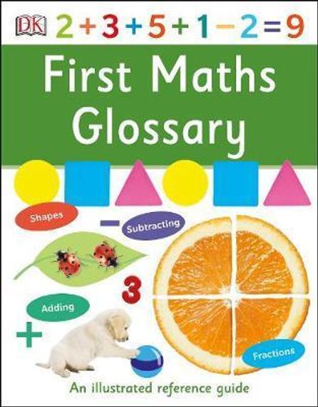 First Maths Glossary: An Illustrated Reference Guide