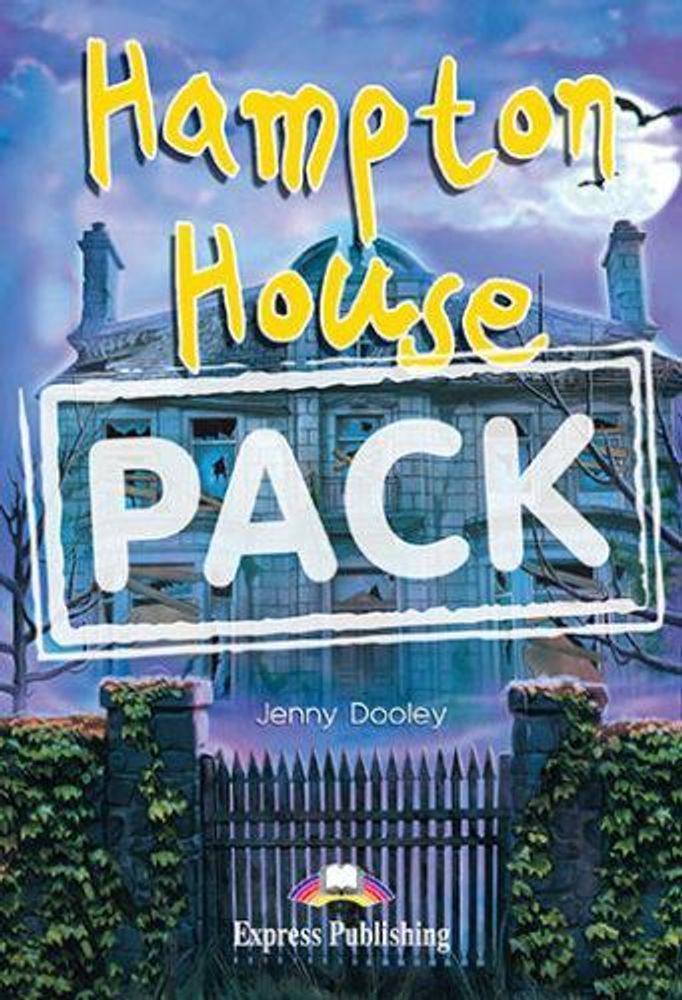 HAMPTON HOUSE PACK. Дом в Хэмптоне. Elementary (6-7 класс). Комплект: Книга для чтения + рабочая тетрадь + аудио CD