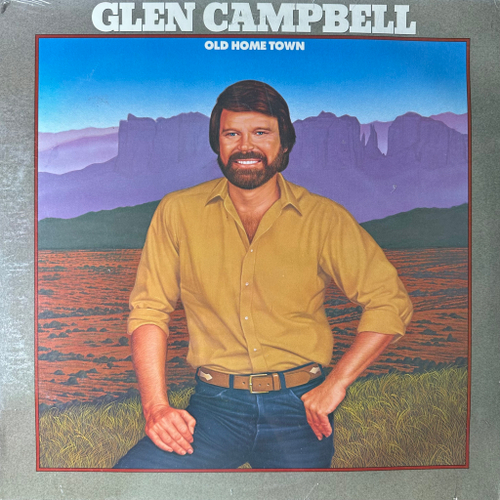 Glen Campbell ‎– Old Home Town (США 1982г.)