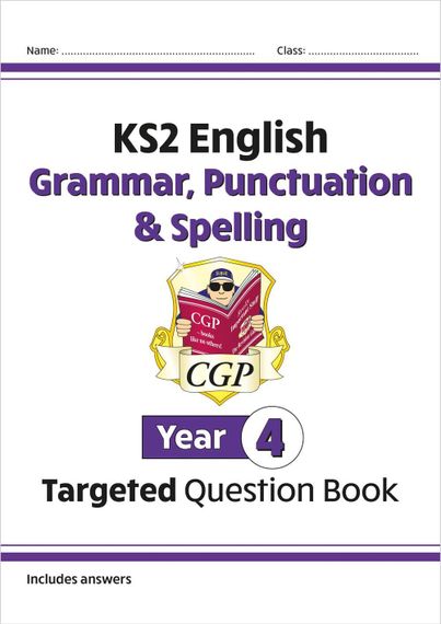 Year 4 Grammar, Punctuation &amp; Spelling Targeted Question Book
