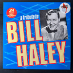 Bill Haley ‎– A Tribute To Bill Haley (Англия 1981г.)