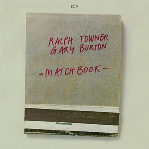 Ralph Towner & Gary Burton / Matchbook (CD)