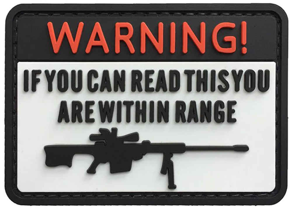Шеврон Warning If you can read this you are within range PVC. Белый