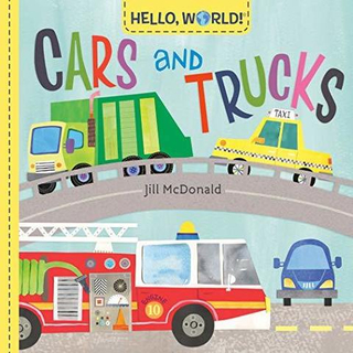 Hello, World! Cars and Trucks (board book)