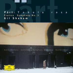 Adele Anthony, Gil Shaham, Gothenburg Symphony Orchestra, Neeme Jarvi / Part: Tabula Rasa, Fratres, Symphony No. 3 (LP)