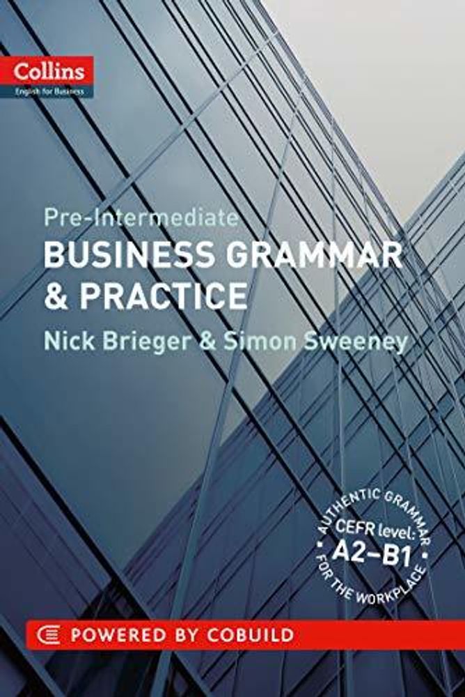 Business Grammar &amp; Practice: Pre-int