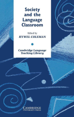 Society and the Language Classroom (Cambridge Language Teaching Library) 1st Edition