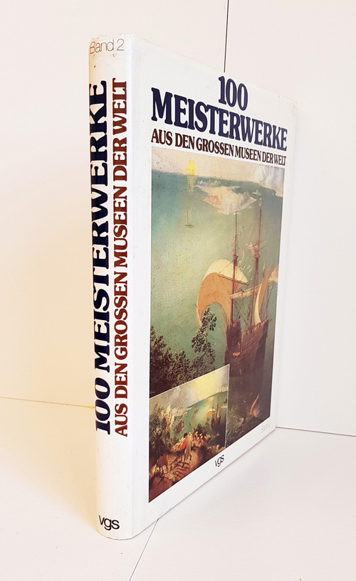 "100 Meisterwerke aus den grossen Museen der Welt"