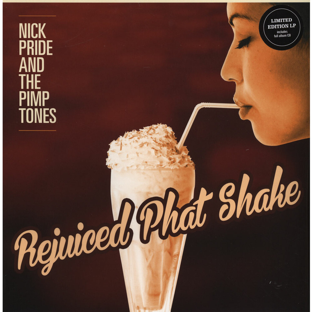 Nick Pride And The Pimp Tones Rejuiced Phat Shake