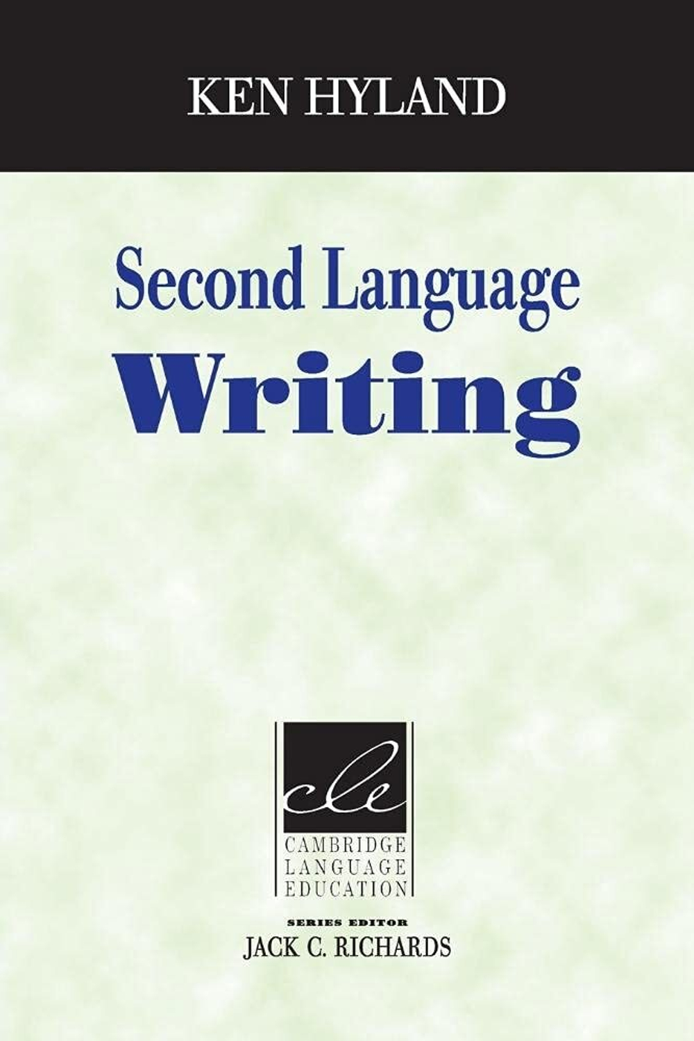 Second Language Writing (Cambridge Language Education) 1st Edition