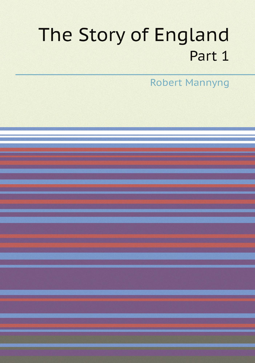 The Story of England. Part 1 | Robert Mannyng